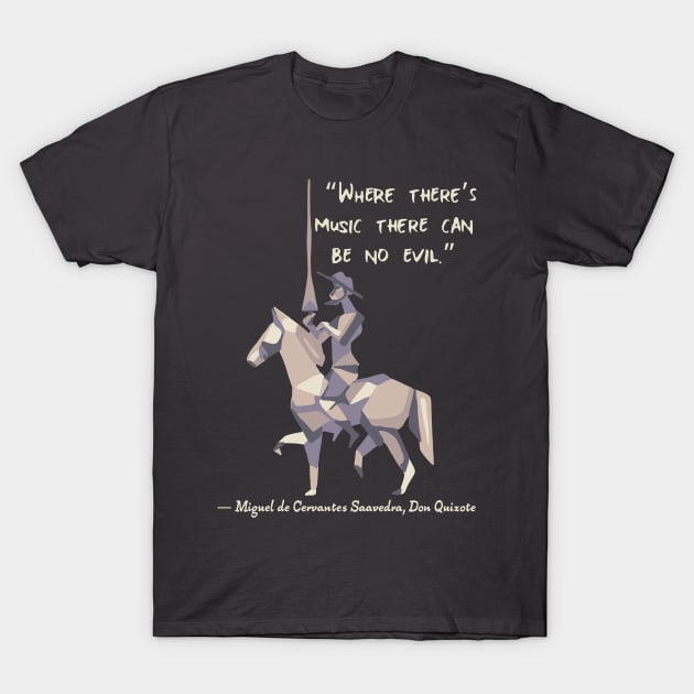 Don Quixote Quote T-Shirt by Slightly Unhinged